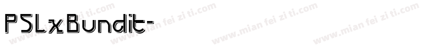 PSLxBundit字体转换