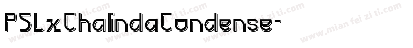 PSLxChalindaCondense字体转换