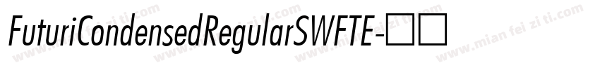 FuturiCondensedRegularSWFTE字体转换