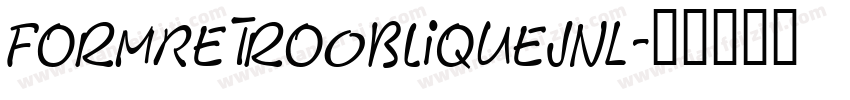 FormRetroObliqueJNL字体转换