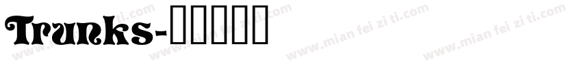 Trunks字体转换