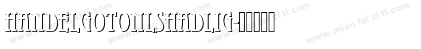 HandelGotOnlShaDLig字体转换