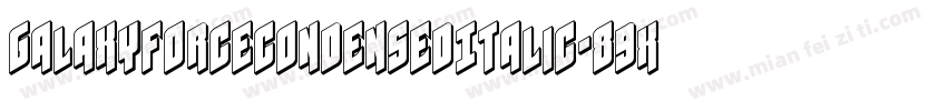 GalaxyForceCondensedItalic-89xg字体转换