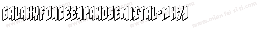 GalaxyForceExpandSemiItal-MK7J字体转换