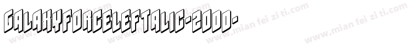 GalaxyForceLeftalic-2odd字体转换