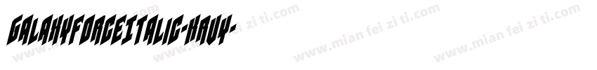 GalaxyForceItalic-Krvy字体转换