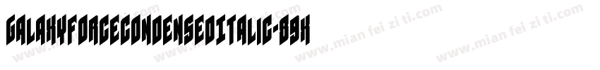 GalaxyForceCondensedItalic-89xg字体转换