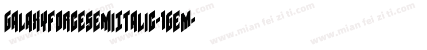 GalaxyForceSemiItalic-1geM字体转换