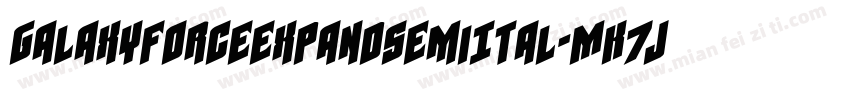 GalaxyForceExpandSemiItal-MK7J字体转换