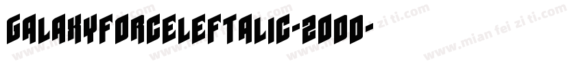 GalaxyForceLeftalic-2odd字体转换