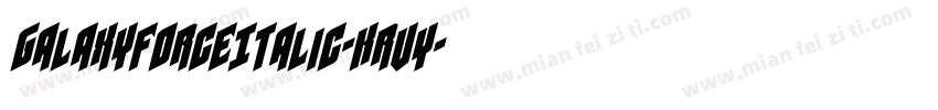 GalaxyForceItalic-Krvy字体转换