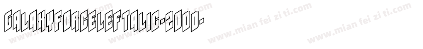 GalaxyForceLeftalic-2odd字体转换