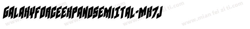 GalaxyForceExpandSemiItal-MK7J字体转换