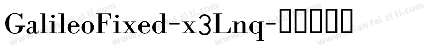 GalileoFixed-x3Lnq字体转换
