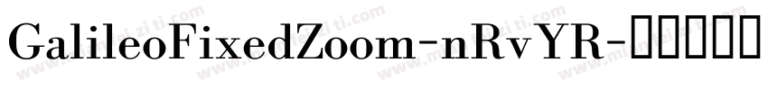GalileoFixedZoom-nRvYR字体转换