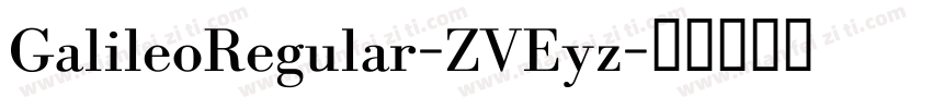 GalileoRegular-ZVEyz字体转换