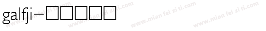 galfji字体转换