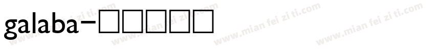 galaba字体转换