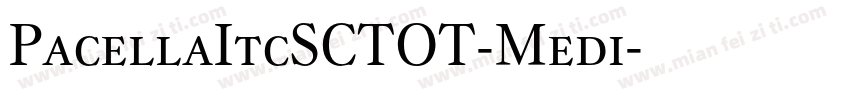 PacellaItcSCTOT-Medi字体转换