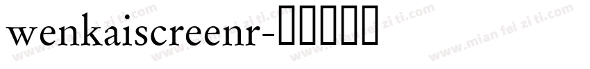 wenkaiscreenr字体转换