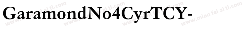 GaramondNo4CyrTCY字体转换