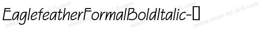 EaglefeatherFormalBoldItalic字体转换
