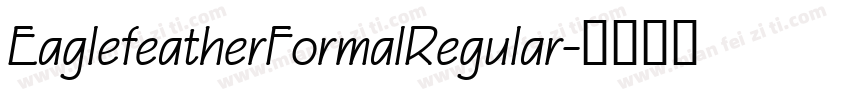 EaglefeatherFormalRegular字体转换