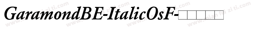 GaramondBE-ItalicOsF字体转换