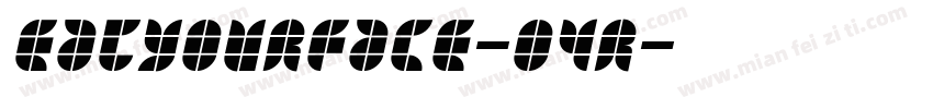 EatYourFace-04r字体转换