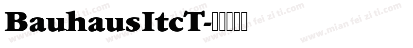 BauhausItcT字体转换