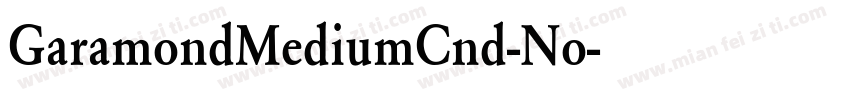 GaramondMediumCnd-No字体转换
