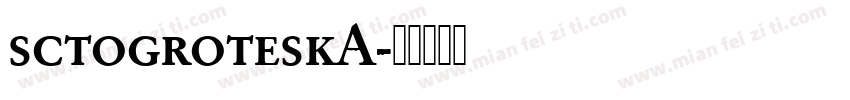 sctogroteskA字体转换