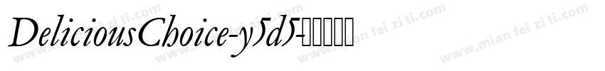 DeliciousChoice-y5d5字体转换