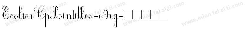 EcolierCpPointilles-e9rg字体转换
