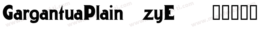 GargantuaPlain-zyE4字体转换