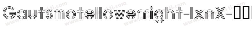 Gautsmotellowerright-lxnX字体转换