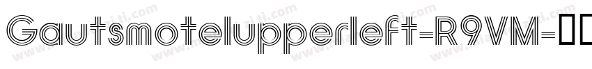 Gautsmotelupperleft-R9VM字体转换