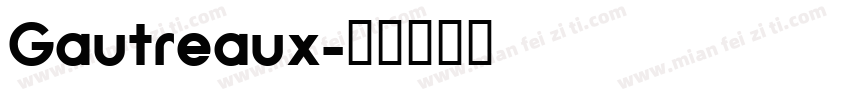 Gautreaux字体转换
