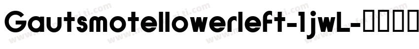 Gautsmotellowerleft-1jwL字体转换
