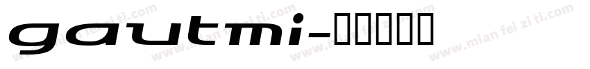 gautmi字体转换