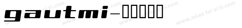 gautmi字体转换