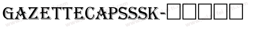 GazetteCapsSSK字体转换