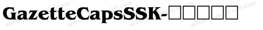 GazetteCapsSSK字体转换