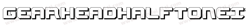 GearheadHalftoneItalic-3Dyy字体转换