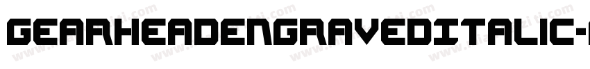 GearheadEngravedItalic-aloJ字体转换