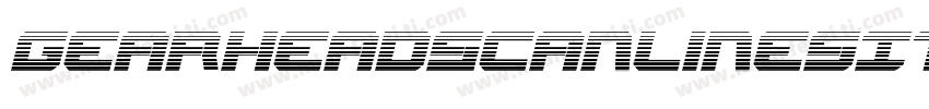 GearheadScanlinesItalic-G9gP字体转换