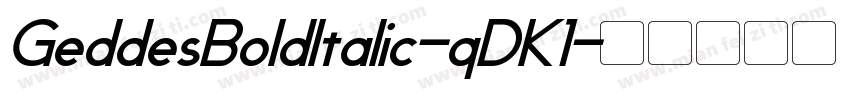 GeddesBoldItalic-qDK1字体转换