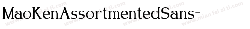 MaoKenAssortmentedSans字体转换