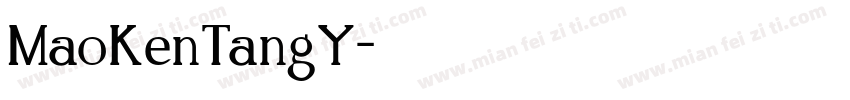 MaoKenTangY字体转换