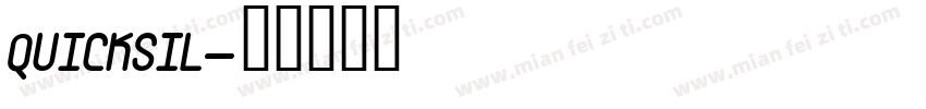 QUICKSIL字体转换